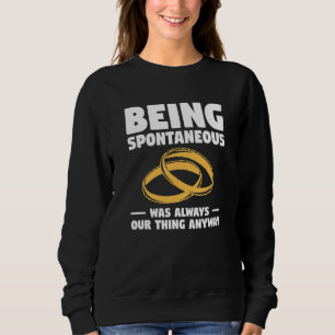 Sweatshirt Être Spontané Était De Toute Façon Toujours Notre
