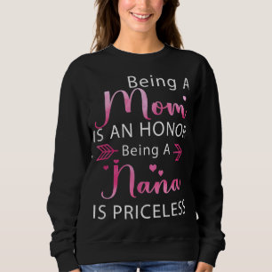 Sweatshirt Être une maman est un honneur Être une nana est un