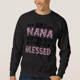 Sweatshirt Être une Nana ne me rend pas vieux heureux Da de l