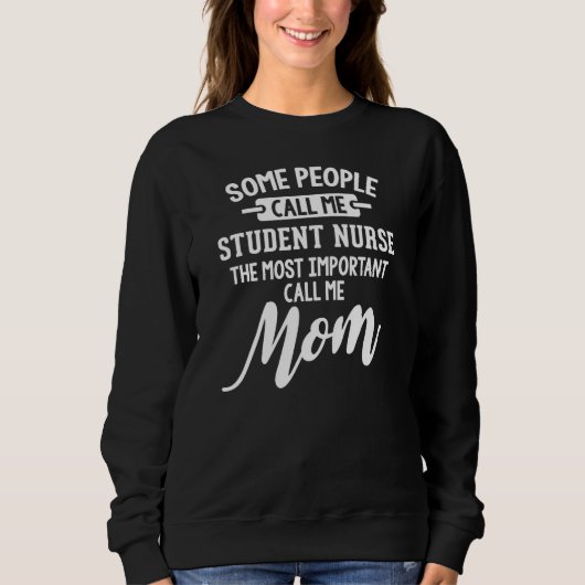 Sweatshirt Étudiante infirmière maman Design - Appelez-moi ma (Devant)