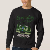 Sweatshirt Everything is for fishing Relax Life (Devant)