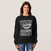 Sweatshirt Everything Tastes Better When Grandpa Grills It  3 (Devant entier)