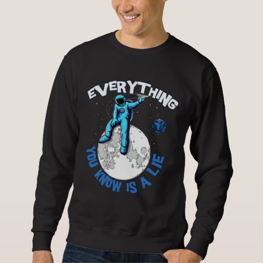 Sweatshirt Everything You Know Is a Lie Open Mind Conspiracy (Devant)