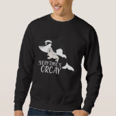 Sweatshirt Everythings Orcay Orca Whale  Animal (Devant)