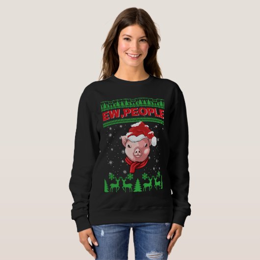 Sweatshirt Ew People Pig Ugly Christmas (Devant entier)