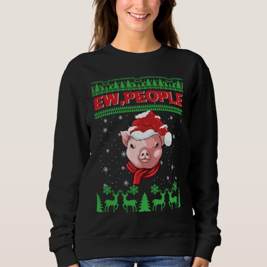 Sweatshirt Ew People Pig Ugly Christmas (Devant)