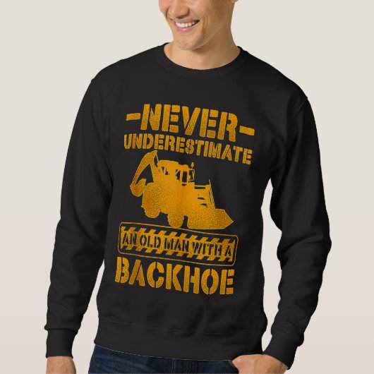 Sweatshirt Excavator Operator For Excavator Driver Backhoe Op (Devant)