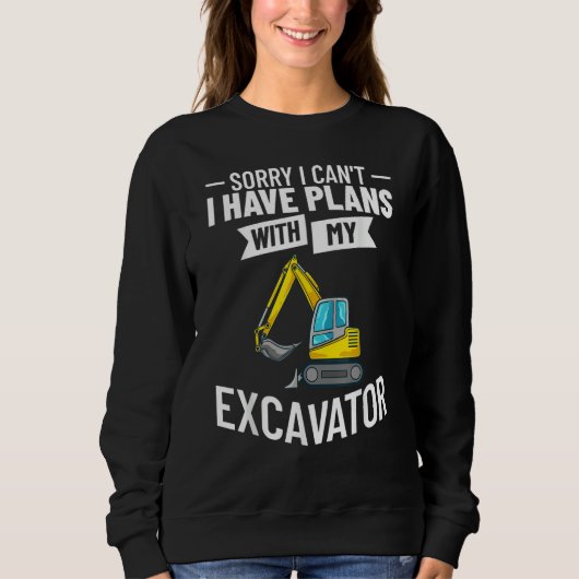 Sweatshirt Excavator Operator Remote Control Digger Machine R (Devant)