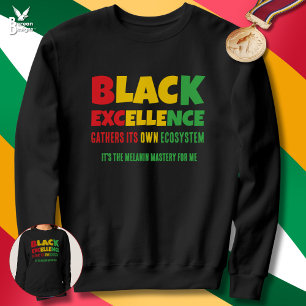Sweatshirt EXCELLENCE NOIRE Citation Inspirant Histoire des N