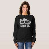 Sweatshirt Exécution vintage Aujourd'Hui Répéter 365 Exécutio (Devant entier)
