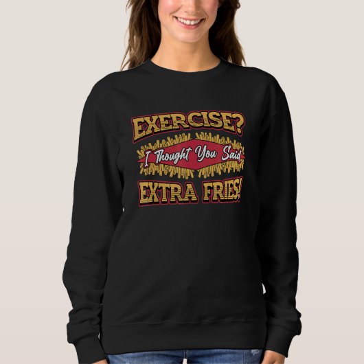 Sweatshirt Exercice Extra Fries (Devant)