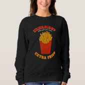 Sweatshirt Exercise I Thought You Said Extra Fries Funny Work (Devant)