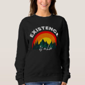 Sweatshirt Existentialism Nihilism Philosophy Quote (Devant)