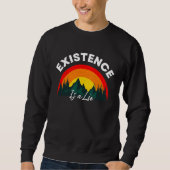 Sweatshirt Existentialism Nihilism Philosophy Quote (Devant)