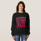 Sweatshirt Expensive Difficult And Talks Back Groovy Mothers  (Devant entier)