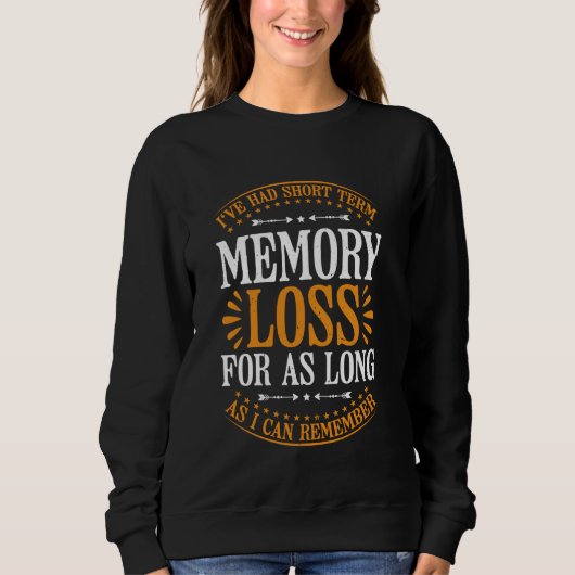 Sweatshirt Expériences de perte de mémoire à long terme — (Devant)
