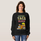 Sweatshirt Expert Taco Maker Street Food Taco Day Gag (Devant entier)