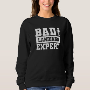 Sweatshirt Experts en mauvais atterrissage Récupération de bl