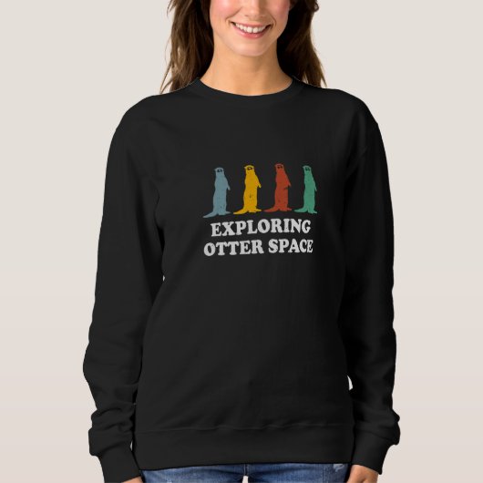 Sweatshirt Exploration de l'espace de la loutre Thème de l'es (Devant)
