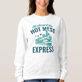 Sweatshirt Express Hot Mess (Devant)
