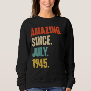 Sweatshirt Extraordinaire depuis juillet 1945 77 ans 77e anni