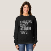 Sweatshirt Extraordinaire depuis octobre 1973 49 Ans 49e Nais (Devant entier)