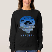 SWEATSHIRT EXTRATERRESTRIAL ABDUCTION DAY MARCH 20 (Devant)