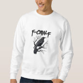 Sweatshirt F-Caw-F Funny Crow Essential Cool Unique (Devant)