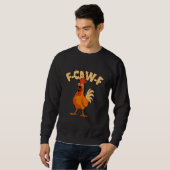 Sweatshirt F-CAW-F ! Poulet Coq Choqué Drôle (Devant entier)