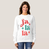 Sweatshirt Fa La La - Festive vacances Typographie Design (Devant entier)