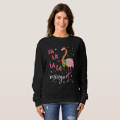 Sweatshirt Fa La La La Mingo Flamingo For Christmas Xmas 1 (Devant entier)