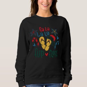 Sweatshirt Fa La La La Tongs Chapeau de Père Noël Noël Tropi