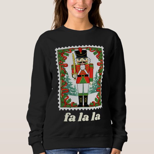Sweatshirt Fa La La Nutcracker Christmas Postage Stamp (Devant)