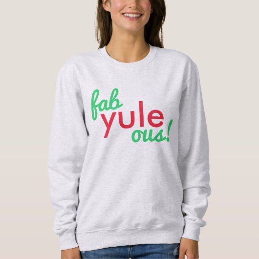 Sweatshirt Fab Yule Ous | Fabuleux Noël élégant Fun Fab (Devant)