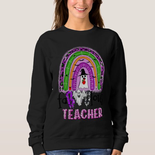 Sweatshirt Faboolous Enseignant Rainbow Éffrayant Fantôme Ens (Devant)