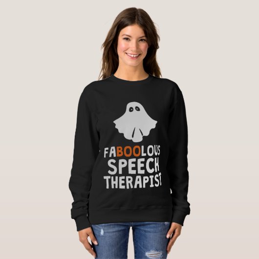 Sweatshirt Faboolous Fabulous Speech Therapist Teacher Hallow (Devant entier)