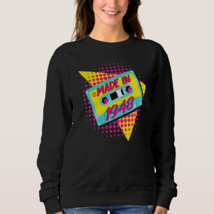 Sweatshirt Fabriqué En 1948 74e anniversaire 80s 90s 1990s 19