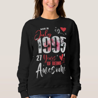 Sweatshirt Fabriqué En Juillet 1995 27 Ans Être Impressionnan
