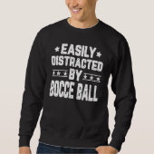 Sweatshirt Facilement Distrait Par Bocce Ball Bocce Player Co (Devant)