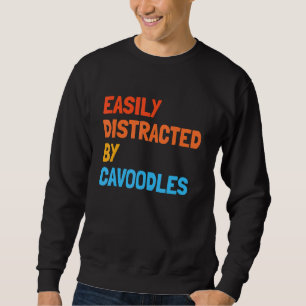 Sweatshirt Facilement Distrait Par Chien De Cavoodles