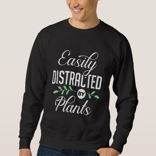 Sweatshirt Facilement Distrait Par Le Botaniste Plante (Devant)