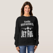 Sweatshirt Facilement Distrait Par Le Carburant D'aviation Pi (Devant entier)