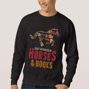 Sweatshirt Facilement Distrait Par Les Chevaux Et Les Livres