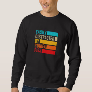 Sweatshirt Facilement distrait par les cochons d'Inde amateur