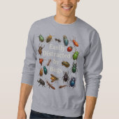 Sweatshirt Facilement distrait par les insectes Entomologiste (Devant)