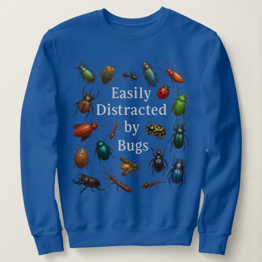 Sweatshirt Facilement distrait par les insectes Entomologiste (Design devant)