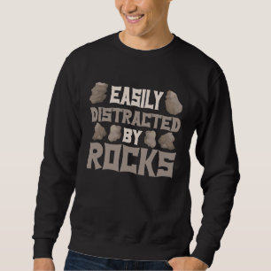 Sweatshirt Facilement Distrait Par Les Roches Géologue Géolog