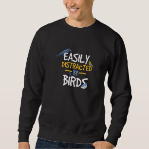 Sweatshirt Facilement Distrait Par Oiseaux Drôle Oiseau Watch