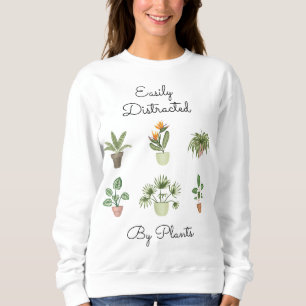 Sweatshirt Facilement Distrait Par Plantes Drôle Gardener Gar