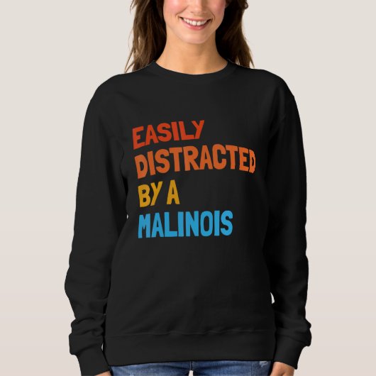 Sweatshirt Facilement Distrait Par Un Malinois Belge Malinois (Devant)